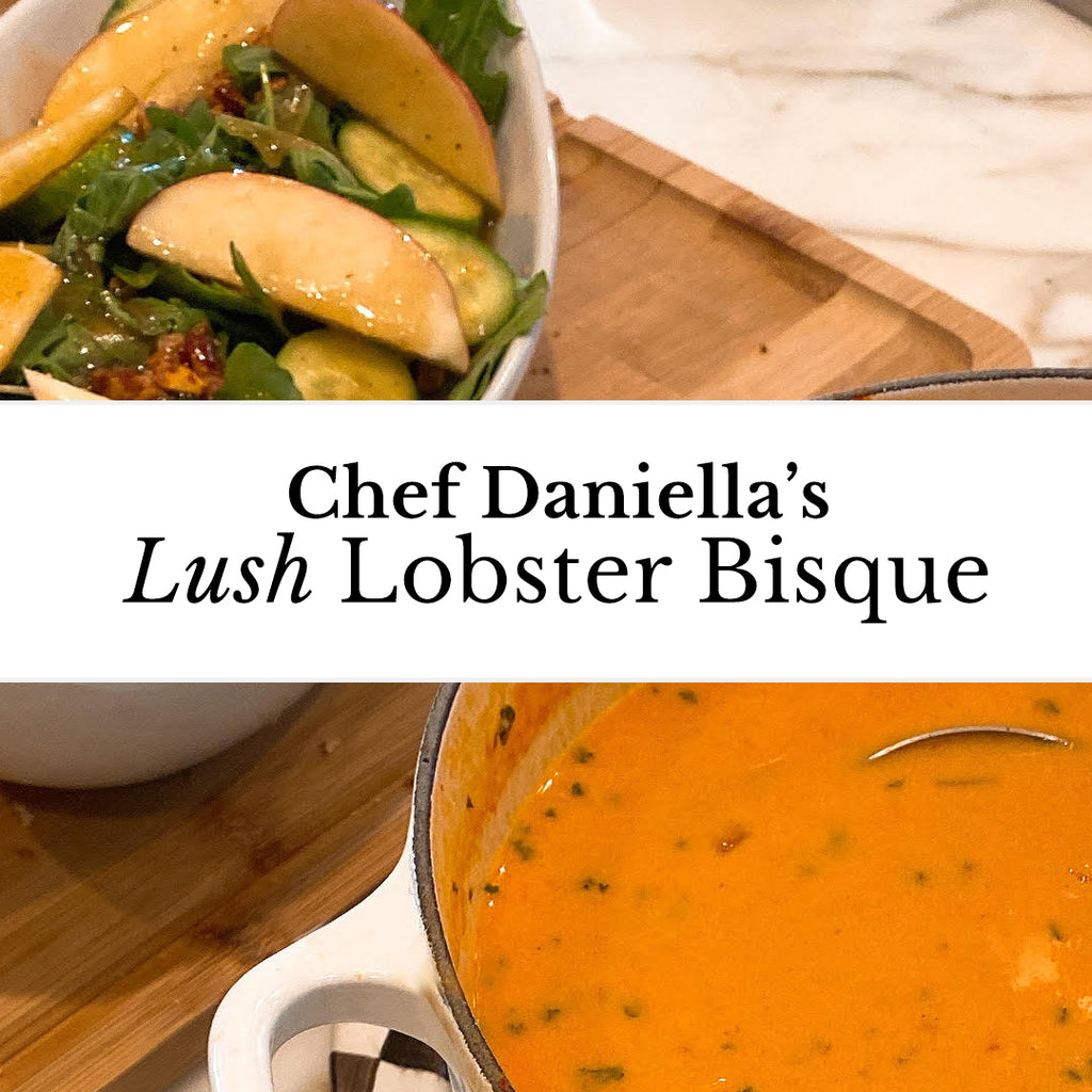 Chef Daniella’s Lush Lobster Bisque